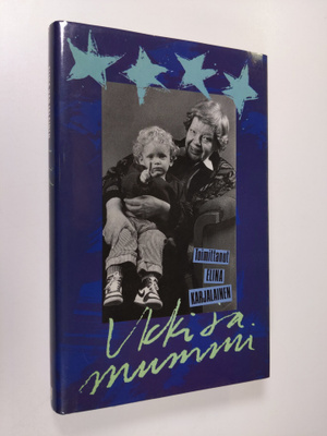 Elina (toim.) Karjalainen : Ukki ja mummi