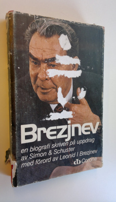 Brezjnev : Sidor ur hans liv. Med förord av Leonind I Bre...