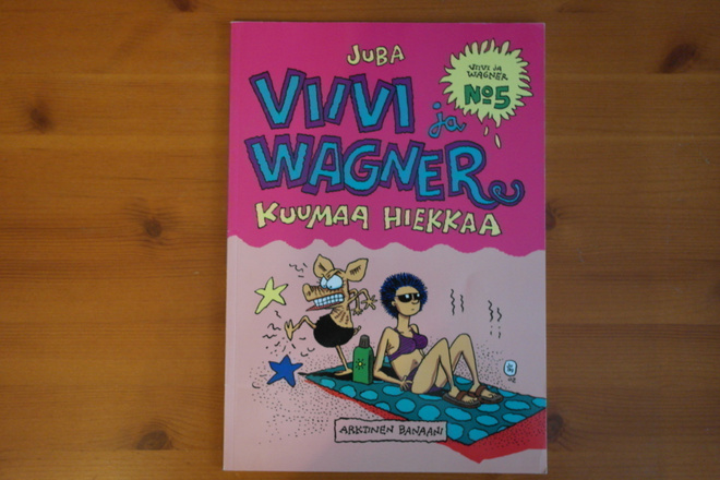 Viivi ja Wagner-Kuumaa hiekkaa.2.p.2002.Nid.