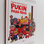 Tuomas Kyrö ym. : Pukin paha päivä (signeerattu, tekijän ... - pikkukuva 1
