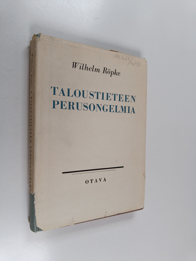 Wilhelm Röpke : Taloustieteen perusongelmia