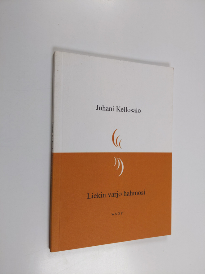 Juhani Kellosalo : Liekin varjo hahmosi - runoja