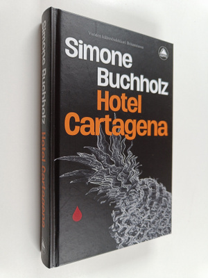 Simone Buchholz : Hotel Cartagena