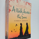 Corban Addison : A walk across the sun - pikkukuva 1