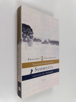 Philippe Guicheteau : Sunnuntaikirjeitä Suomesta = Courri...