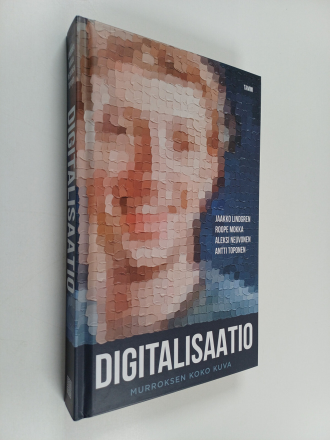 Jaakko Lindgren : Digitalisaatio : murroksen koko kuva