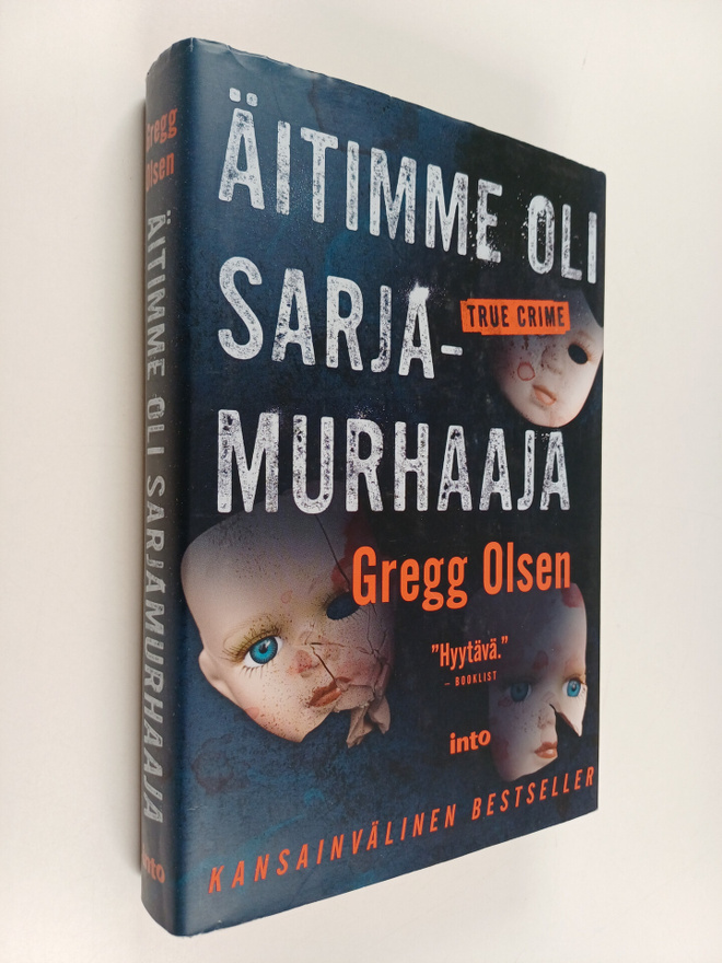 Gregg Olsen : Äitimme oli sarjamurhaaja