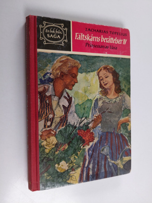 Zacharias Topelius : Fältskärns berättelser IV : Prinsess...
