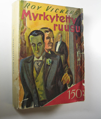 Roy Vickers : Myrkytetty ruusu