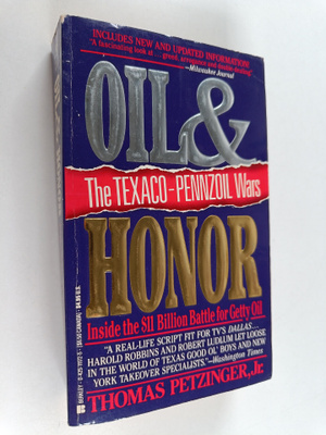 Thomas Petzinger : Oil & Honor - The Texaco-Pennzoil Wars