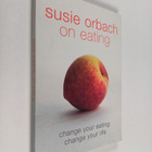 Susie Orbach : Susie Orbach on Eating - pikkukuva 1