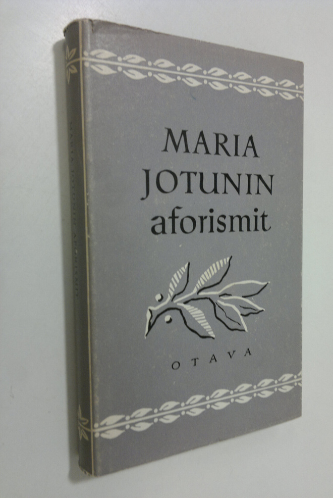 Maria Jotuni : Maria Jotunin aforismit : Avonainen lipas,...