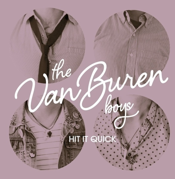 THE VAN BUREN BOYS hit it quick MCD -2012- japani painos