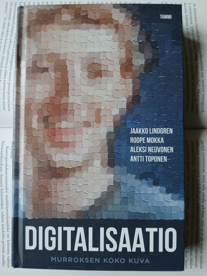 Jaakko Lindgren (ym.) - Digitalisaatio: murroksen koko kuva