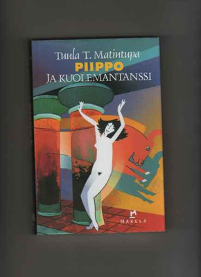 Matintupa, Tuula: Piippo ja kuoleman tanssi, KM 2000, skp,K4