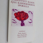 Pentti ym. (toim.) Arajärvi : Järjestynyt kaaos ajaa kahd... - pikkukuva 1