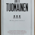 Antti Tuomainen: Mies joka kuoli (omiste + signeeraus) - pikkukuva 1