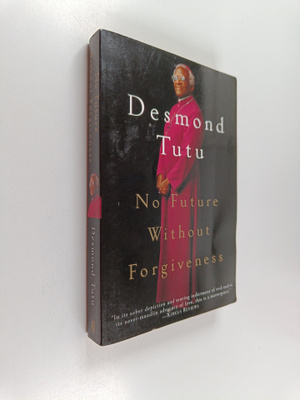 Desmond Tutu : No Future Without Forgiveness