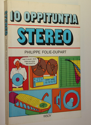 Philippe Folie-Dupart : Stereo : (10 oppituntia)