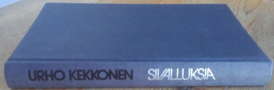 Urho Kekkonen: Sivalluksia, Otava 1982. 2p. 286 s.