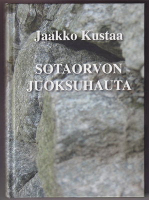 Jaakko Kustaa: Sotaorvon juoksuhauta