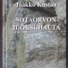 Jaakko Kustaa: Sotaorvon juoksuhauta - pikkukuva 1