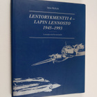 Ismo Myllylä : Lentorykmentti 4 - Lapin lennosto 1945-199... - pikkukuva 1