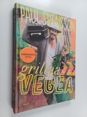 Paul Svensson : Grillaa vegeä