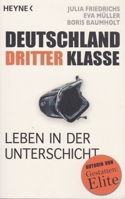 Julia Friedrichs: Deutschland dritter klasse