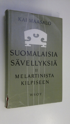 Kai Maasalo : Suomalaisia sävellyksiä 2, Melartinista Kil...