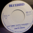 DIMITRI ISBERG :: SYDÄMENI KAIKEN YKSIN TIETÄÄ :: VINYYLI 7" - pikkukuva 3