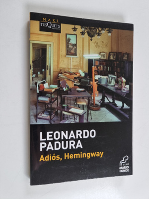Leonardo Padura : Adios, Hemingway