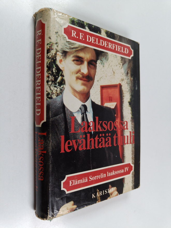 R. F. Delderfield : Elämää Sorrelin laaksossa 4, Laaksoss...