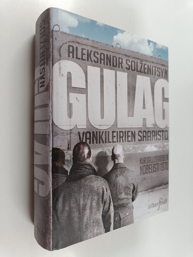 Aleksandr Solzenitsyn : Gulag : vankileirien saaristo