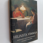 Hiljaista vimmaa : suomalaisten naisten päiväkirjatekstej... - pikkukuva 1