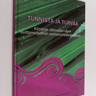 Tunnista ja turvaa : Käsikirja väkivallan uhrin auttamist... - pikkukuva 1