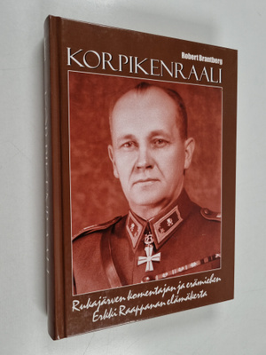 Robert Brantberg : Korpikenraali : Rukajärven komentajan ...