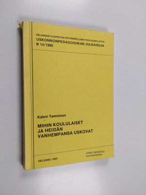Kalevi Tamminen : Mihin koululaiset ja heidän vanhempansa...