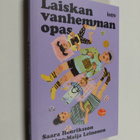 Saara Henriksson ym. : Laiskan vanhemman opas - pikkukuva 1