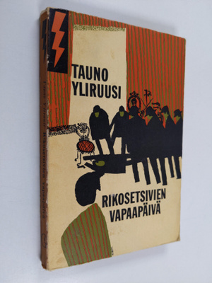 Tauno Yliruusi : Rikosetsivien vapaapäivä - salapoliisiro...