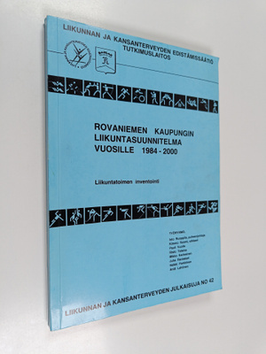 Rovaniemen kaupungin liikuntasuunnitelma vuosille 1984-20...