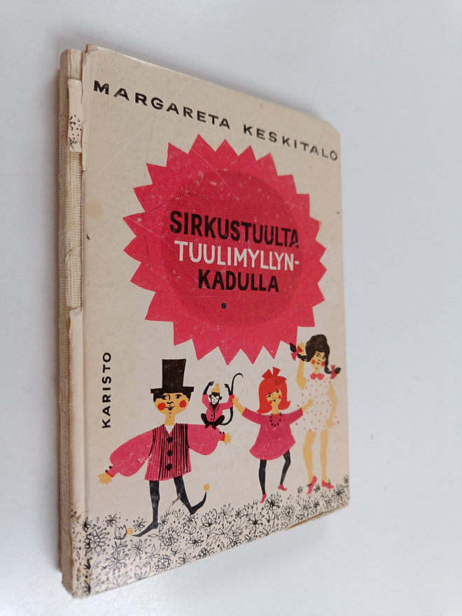 Margareta Keskitalo : Sirkustuulta Tuulimyllynkadulla (te...