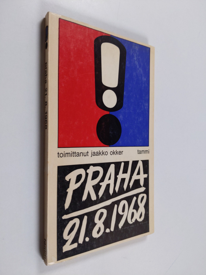 Jaakko (toim.) Okker : Praha 21.8.1968