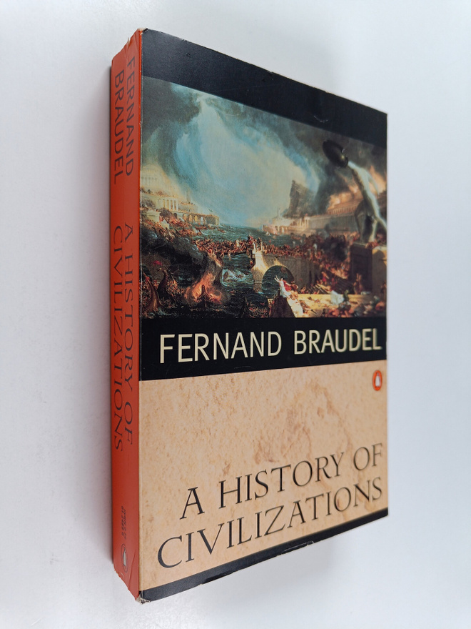 Fernand Braudel : A history of civilizations