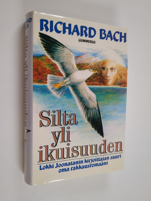 Richard Bach : Silta yli ikuisuuden