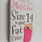 Meg Cabot : Size 14 is not fat either : a Heather Wells m... - pikkukuva 1