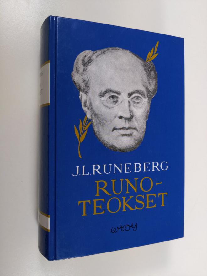 Johan Ludvig Runeberg : Runoteokset I-II