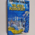 Timothy Findley : Valheen kerrokset - pikkukuva 1