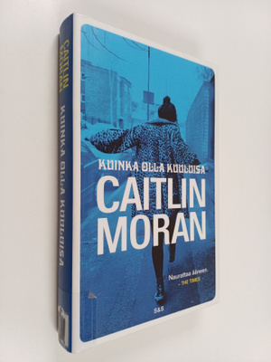 Caitlin Moran : Kuinka olla kuuluisa