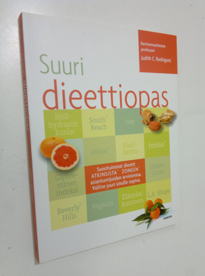 Judith C. Rodriguez : Suuri dieettiopas : valitse omiin t...